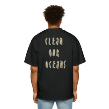 Load image into Gallery viewer, Clean Our Oceans Men's Heavy Oversized Tee