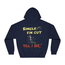 Load image into Gallery viewer, Single Fin Guy Till I Die Hoodie