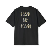 Load image into Gallery viewer, Clean Our Oceans Men's Heavy Oversized Tee