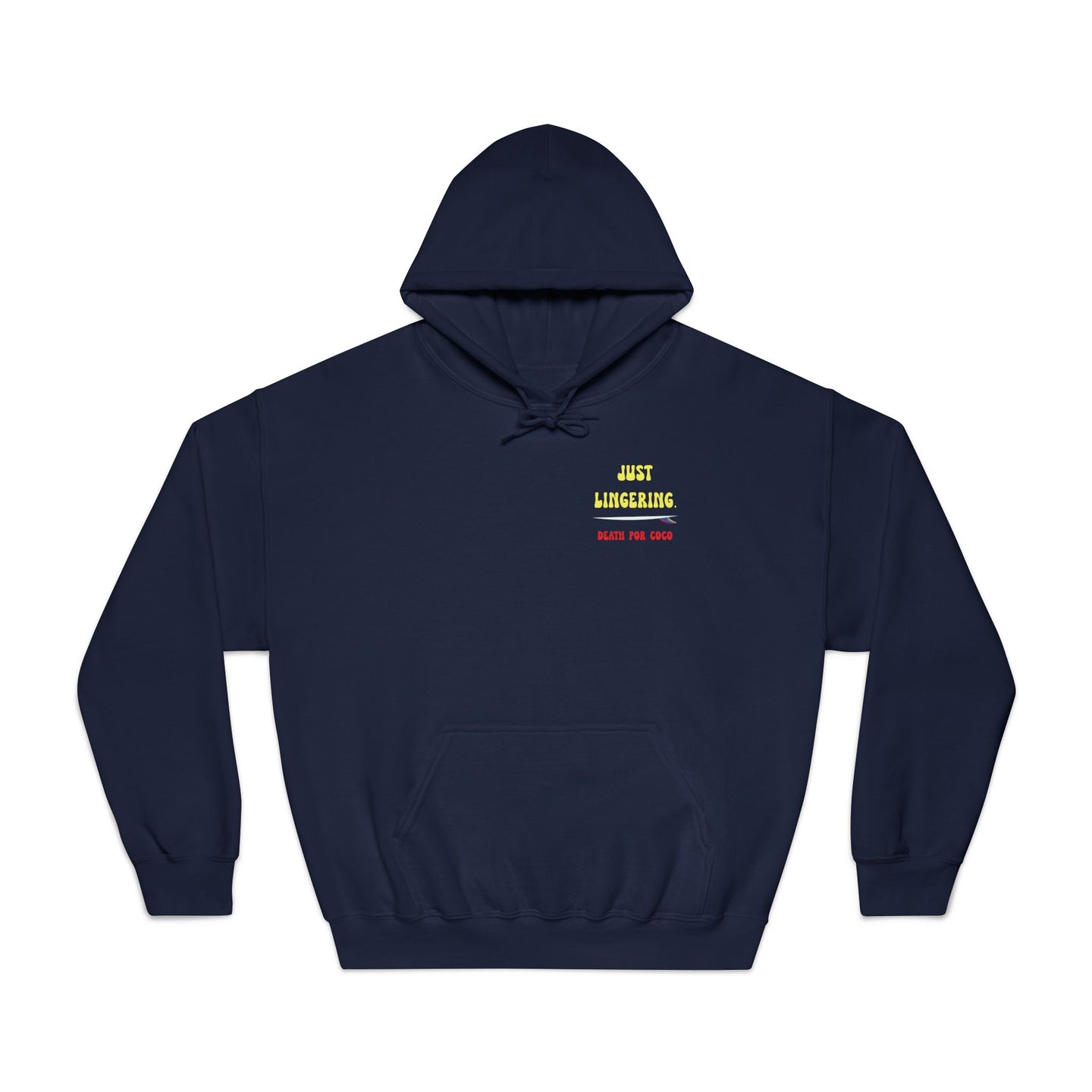 Just Lingering DryBlend Hoody