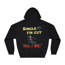 Load image into Gallery viewer, Single Fin Guy Till I Die Hoodie
